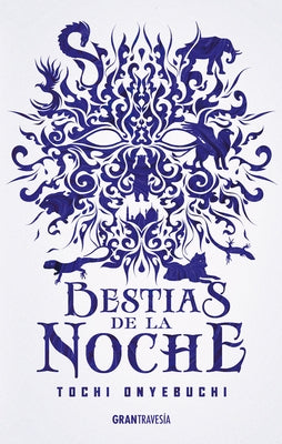 Bestias de la Noche, 1 by Onyebuchi, Tochi