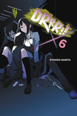 Paperback Durarara!! Vol. 6 light novel by Yen On featuring artwork on the cover with Japanese characters and urban background.