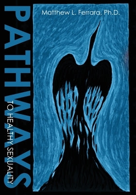 Pathways to Healthy Sexuality Booksurge Publishing