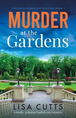 Murder at the Gardens: A totally gripping English cozy mystery Paperback Bookouture