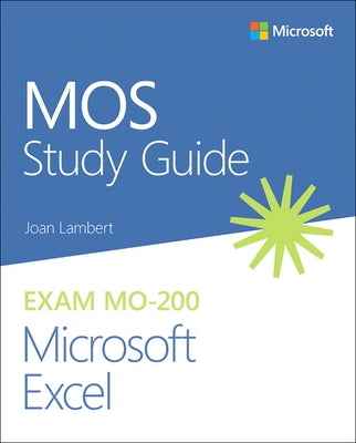 Mos Study Guide for Microsoft Excel Exam Mo-200 Paperback Microsoft Press