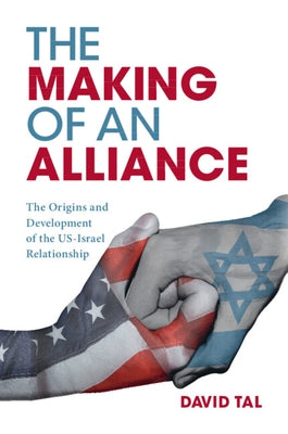 The Making of an Alliance Paperback Cambridge University Press
