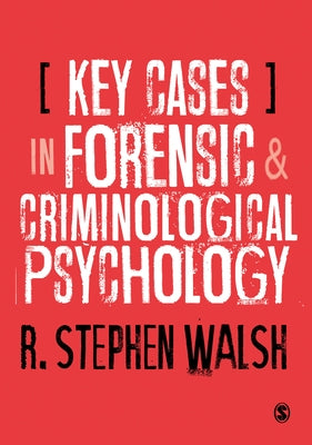 Key Cases in Forensic and Criminological Psychology Paperback Sage Publications Ltd