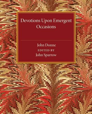 Paperback of Devotions Upon Emergent Occasions by Cambridge University Press, showing the book cover with title and design.