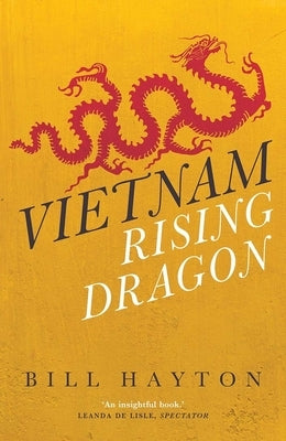 Vietnam: Rising Dragon Paperback Yale University Press