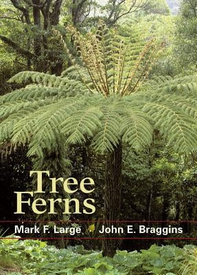 Tree Ferns Paperback Timber Press (OR)