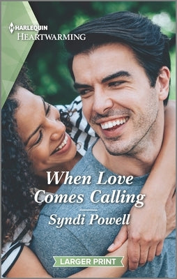 When Love Comes Calling: A Clean and Uplifting Romance by Powell, Syndi