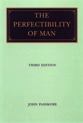 The Perfectability of a Man Paperback Liberty Fund