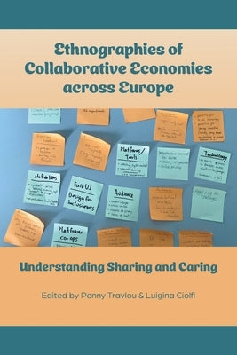 Paperback book titled "Ethnographies of Collaborative Economies across Europe" by Ubiquity Press, featuring a plain cover with text.