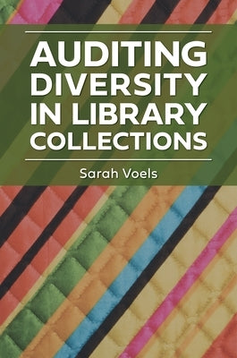 Auditing Diversity in Library Collections Paperback Bloomsbury Publishing PLC