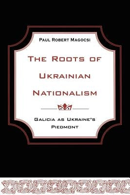 Heritage: Galicia as Ukraine's Piedmont Paperback University of Toronto Press
