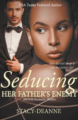 Seducing Her Father's Enemy Paperback Stacy-Deanne