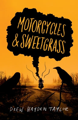 Motorcycles & Sweetgrass: Penguin Modern Classics Edition Paperback Vintage Books Canada