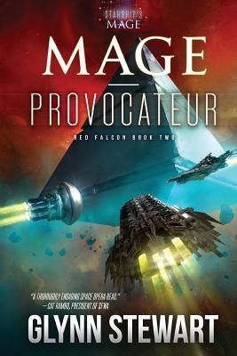 Mage-Provocateur: A Starship's Mage Universe Novel Paperback Faolan's Pen Publishing Inc.