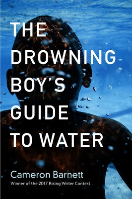 The Drowning Boy's Guide to Water Paperback Autumn House Press