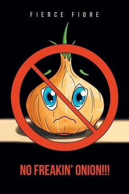 No Freakin' Onion!!! Paperback Newman Springs