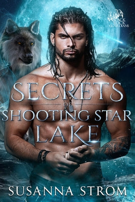 Secrets of Shooting Star Lake Paperback Cougar Creek Publishing LLC