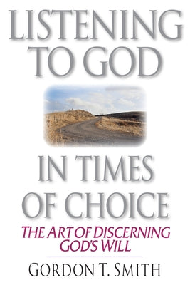 Paperback book titled "Listening to God in Times of Choice" by IVP, featuring a close-up of the cover with a peaceful design.