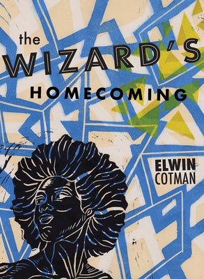 The Wizard's Homecoming Paperback Black Lawrence Press, Inc.