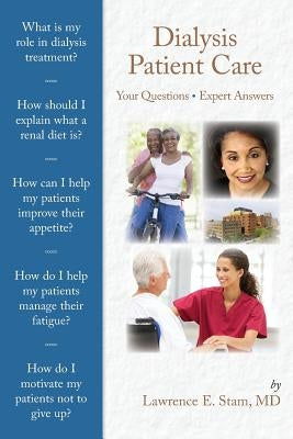 Dialysis Patient Care: Your Questions, Expert Answers Paperback Jones & Bartlett Publishers
