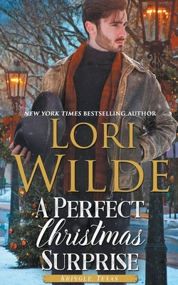 A Perfect Christmas Surprise Paperback Lori Wilde