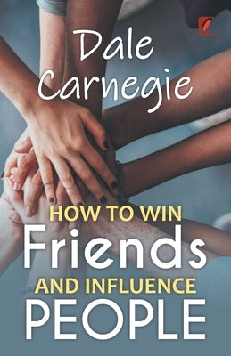 How to win friends and influence people: Dale carnegie Paperback Adhyaya Books House