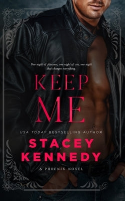 Keep Me Paperback Stacey Kennedy