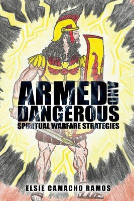 Armed and Dangerous Paperback Xulon Press