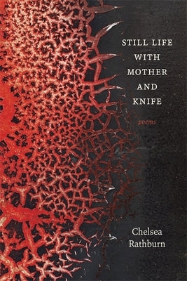 Still Life with Mother and Knife: Poems Paperback LSU Press