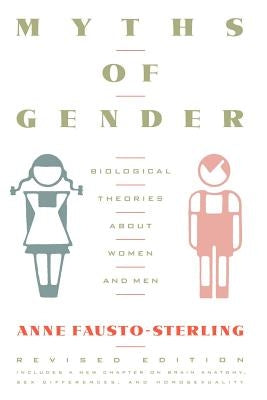 Myths of Gender: Biological Theories about Women and Men, Revised Edition Paperback Basic Books