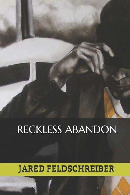 Reckless Abandon Paperback Independently Published