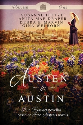 Austen in Austin, Volume 1 Paperback Whitefire Publishing