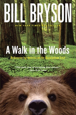 A Walk in the Woods: Rediscovering America on the Appalachian Trail Paperback Crown Publishing Group (NY)
