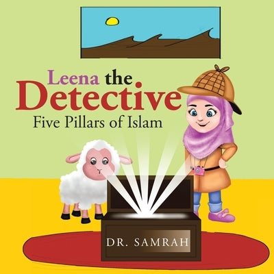 Leena the Detective: Five Pillars of Islam Paperback Authorhouse