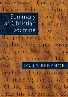 Summary of Christian Doctrine Paperback William B. Eerdmans Publishing Company