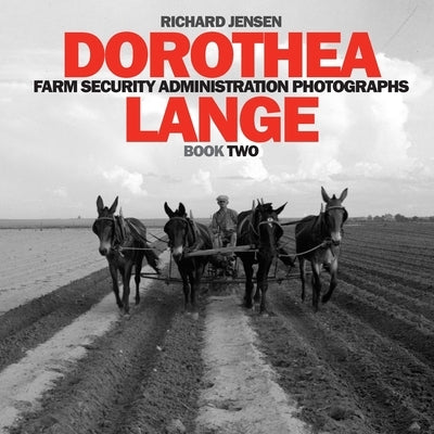 Dorothea Lange: Book Two Paperback Independently Published