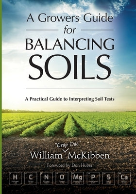 A Growers Guide for Balancing Soils Paperback Acres U.S.A., Inc.