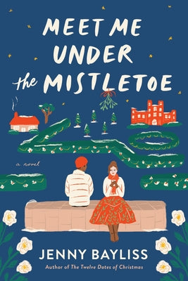 Meet Me Under the Mistletoe Paperback G.P. Putnam's Sons