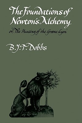 The Foundations of Newton's Alchemy Paperback Cambridge University Press