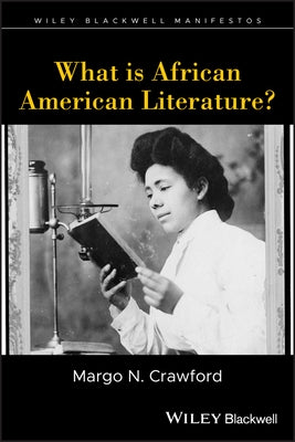 What is African American Literature? Paperback Wiley-Blackwell