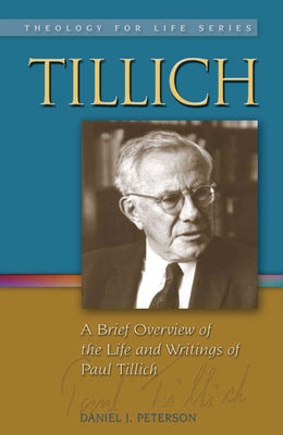 Tillich: A Brief Overview of the Life and Writings of Paul Tillich Paperback Lutheran University Press