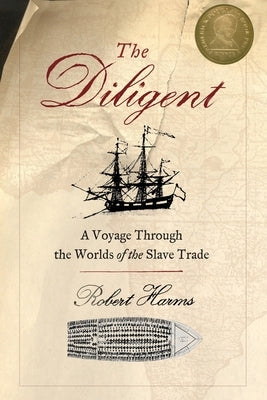 The Diligent: Worlds of the Slave Trade Paperback Basic Books