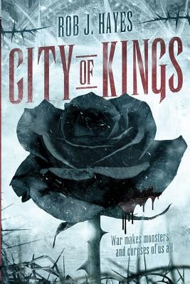 City of Kings Paperback Rob J Hayes