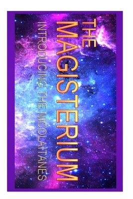 Magisterium: Introducing The Nikolaitans Paperback Independently Published