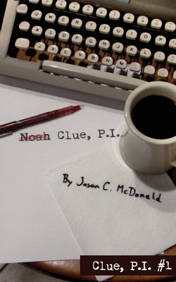 Noah Clue, P.I. Paperback Aj Charleson Publishing LLC
