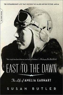 Paperback of "East to the Dawn: The Life of Amelia Earhart" by Da Capo Press, featuring a book cover with Amelia Earhart's portrait.
