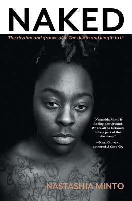 Naked: The Rhythm and Groove of It. The Depth and Length to It. Paperback Eldredge Books