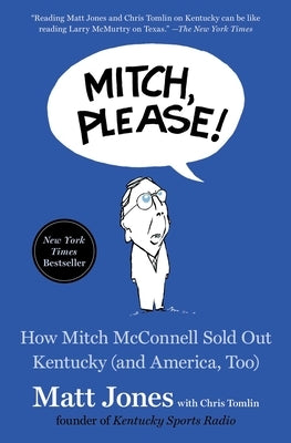 Mitch, Please!: How Mitch McConnell Sold Out Kentucky (and America, Too) Paperback Simon & Schuster