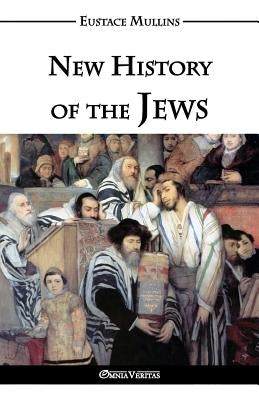 New History of the Jews Paperback Omnia Veritas Ltd