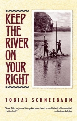Keep the River on Your Right Paperback Grove Press